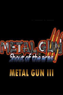 Metal Gun 3 Shout of the arms