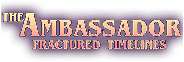Логотип The Ambassador: Fractured Timelines