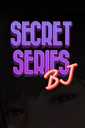 Secret Series: BJ