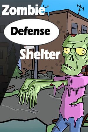 Zombie Defense Shelter