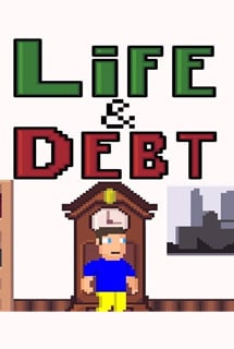 Life and Debt: A Real Life Simulator