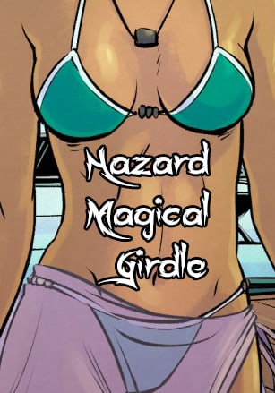 Hazard: Magical Girdle