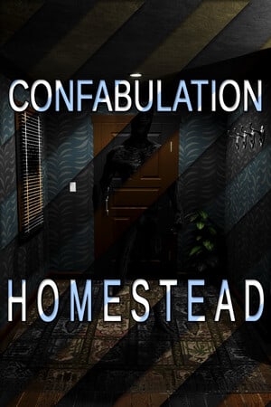 Confabulation: Homestead