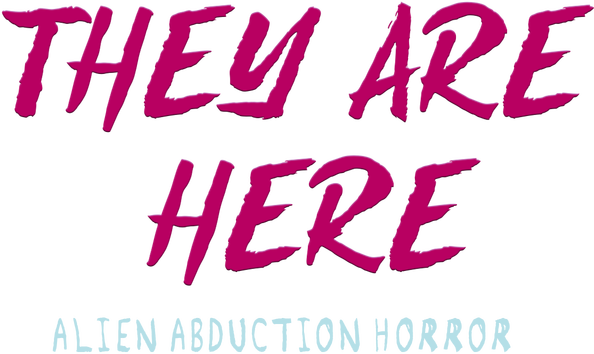 Логотип They Are Here: Alien Abduction Horror