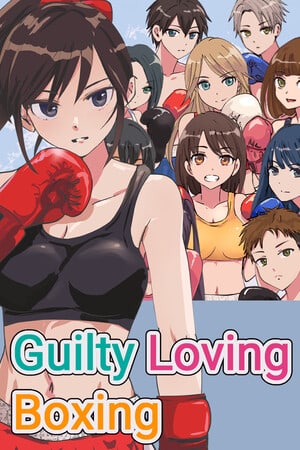 Guilty Loving Boxing